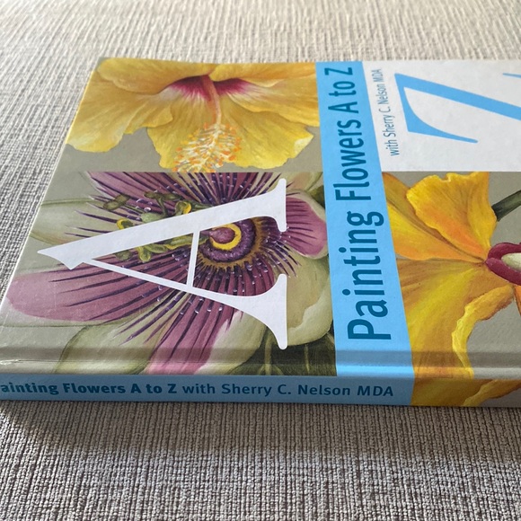 Painting Flowers A to Z with Sherry C. Nelson MDA - Picture 9 of 16